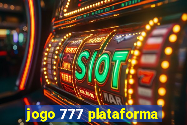 jogo 777 plataforma